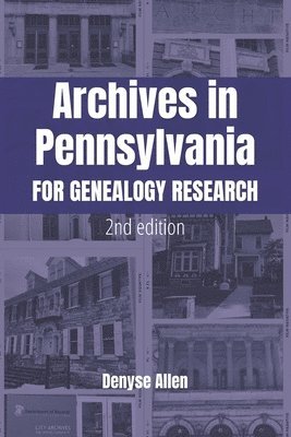 Archives in Pennsylvania for Genealogy Research 1