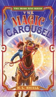 K L Small, K. L. Small - Magic Carousel, Inbunden