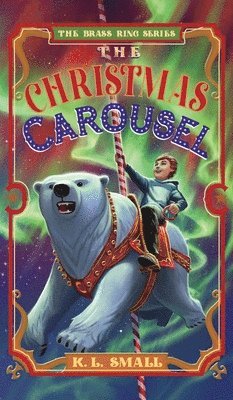 K L Small - Christmas Carousel, Inbunden