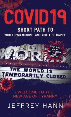 COVID19 - Short Path to 'You'll Own Nothing. and You'll Be Happy.' 1