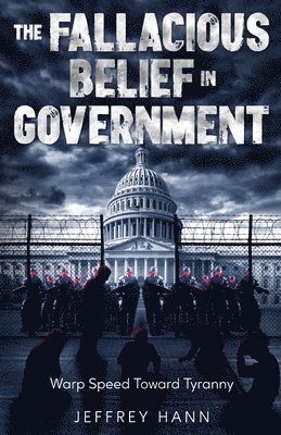 The Fallacious Belief in Government 1