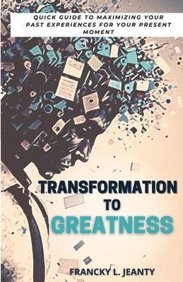 Transformation to Greatness 1