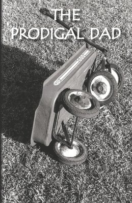 Prodigal Dad