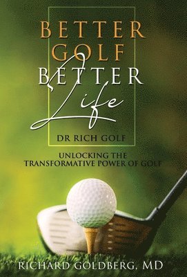 bokomslag Better Golf Better Life