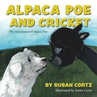 bokomslag Alpaca Poe and Cricket