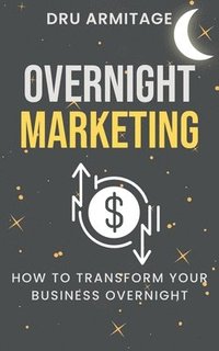 bokomslag Overnight Marketing