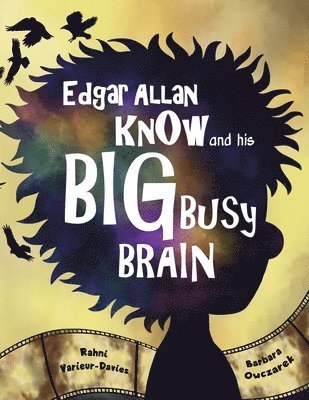 bokomslag Edgar Allan Know and His Big Busy Brain