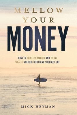 bokomslag Mellow Your Money