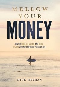 bokomslag Mellow Your Money