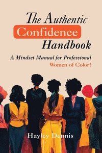 bokomslag The Authentic Confidence Handbook