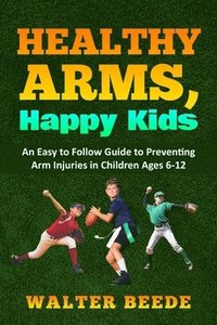 bokomslag Healthy Arms, Happy Kids