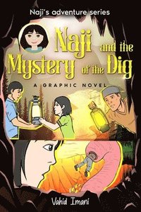 bokomslag Naji and the Mystery of the Dig, Graphic Novel