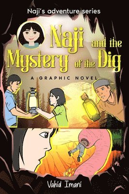Naji and the Mystery of the Dig, Graphic Novel 1