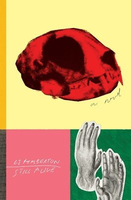 Lj Pemberton - Still Alive, Häftad