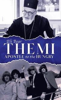 bokomslag Themi - Apostle To The Hungry