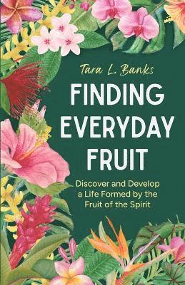 bokomslag Finding Everyday Fruit