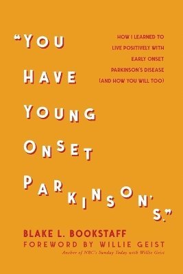 bokomslag You Have Young Onset Parkinson's