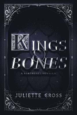 bokomslag Kings and Bones
