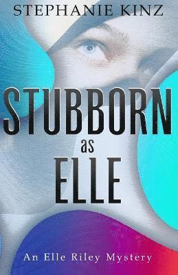 bokomslag STUBBORN as ELLE