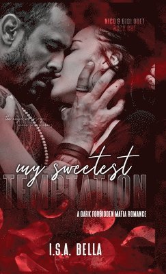I S a Bella, Heather Ellis - My sweetest temptation, Inbunden