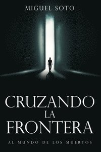 bokomslag Cruzando La Frontera