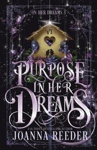 bokomslag Purpose In Her Dreams