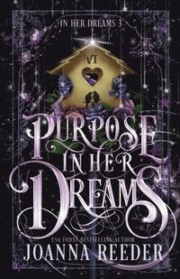 bokomslag Purpose In Her Dreams