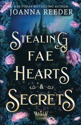 Stealing Fae Hearts and Secrets 1