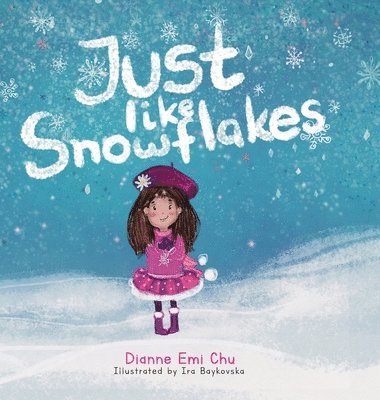 Dianne Emi - Just like Snowflakes, Inbunden