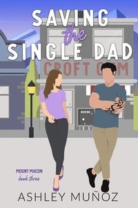 bokomslag Saving the Single Dad