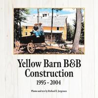 bokomslag Yellow Barn B&B Construction