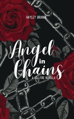 Hayley Briana - Angel in Chains, Häftad