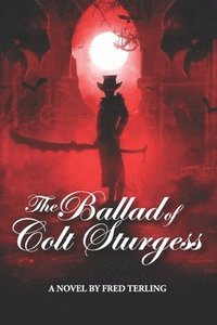 bokomslag The Ballad of Colt Sturgess