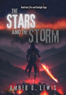 Amber D Lewis, Amber D. Lewis - Stars Amid the Storm, Inbunden