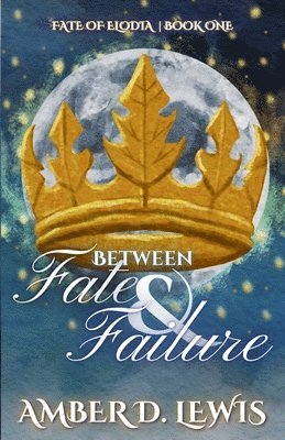 Between Fate & Failure 1