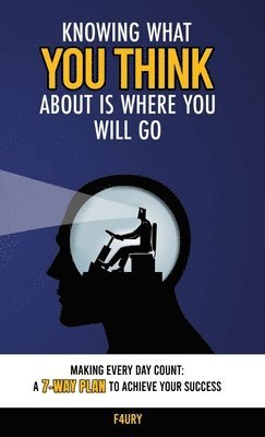 Knowing What You Think About Is Where You Will Go 1