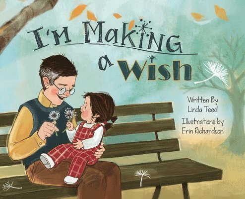 Linda Teed - I'm Making a Wish, Inbunden