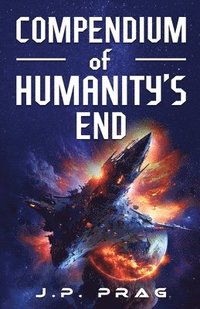 bokomslag Compendium of Humanity's End