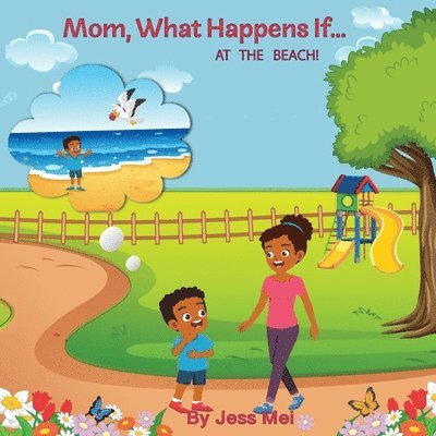 Mom, What Happens If...At the Beach! 1