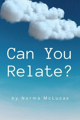 Norma McLucas - Can You Relate?, Häftad