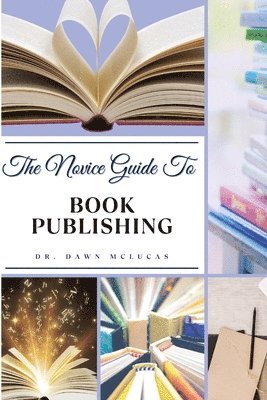 Novice Guide to Book Publishing