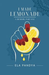 bokomslag I Made Lemonade