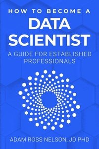 bokomslag How to Become a Data Scientist