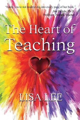Lisa Lee - Heart of Teaching, Häftad