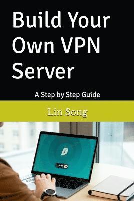 bokomslag Build Your Own VPN Server