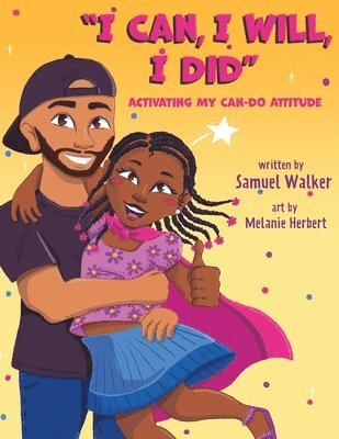 Samuel Walker - I Can, I Will, I Did, Häftad