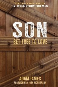 bokomslag Son: Set Free To Love