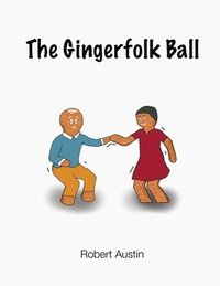 bokomslag The Gingerfolk Ball