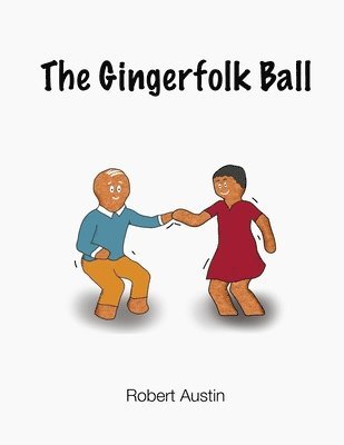 Robert Austin - Gingerfolk Ball, Häftad