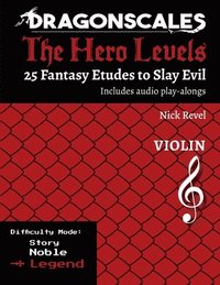 bokomslag DragonScales, The Hero Levels, Violin Legend